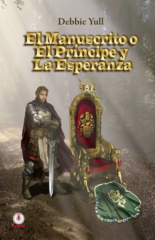 El manuscrito o el principe y la esperanza - ibukku, LLC