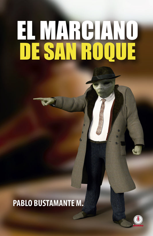 El marciano de San Roque (Impreso)