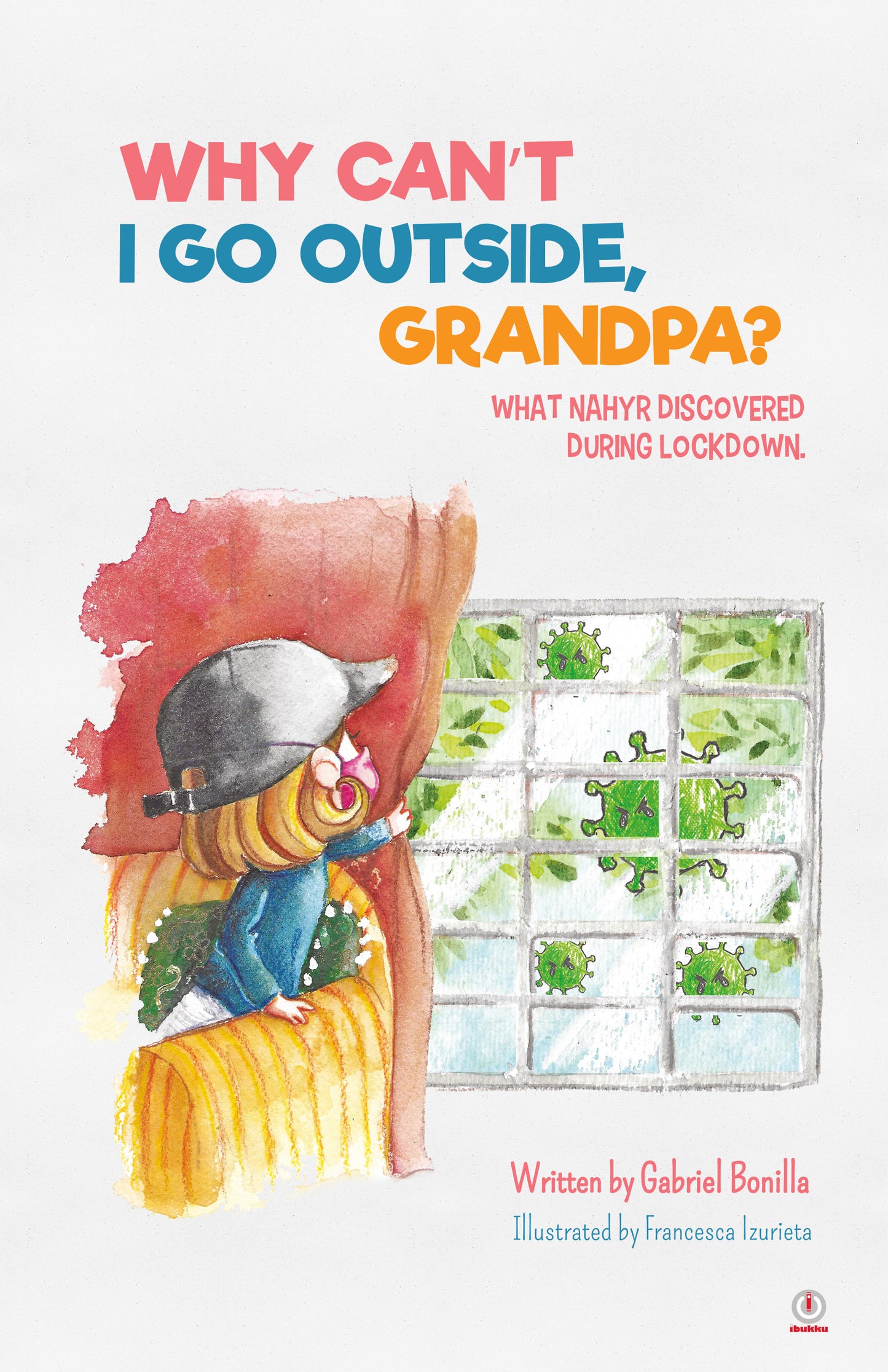 Why Can't I Go Outside, Grandpa? (Impreso)
